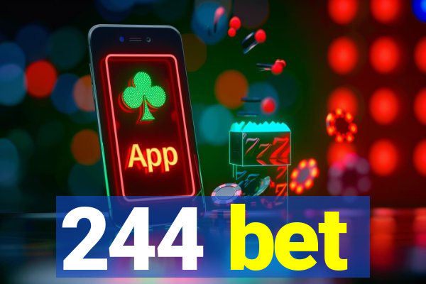 244 bet